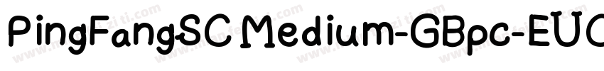 PingFangSC Medium-GBpc-EUC-H字体转换